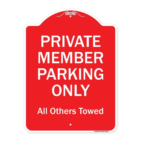 Private Member Parking All Others Towed Heavy-Gauge Aluminum Sign, 24" x 18", RW-1824-9919